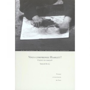 Vous Comprenez Hamlet ? L'effet De Cerne T.2 - Yannick Butel