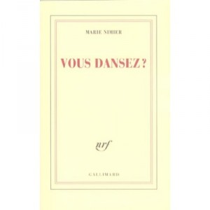 Vous Dansez ? - Marie Nimier