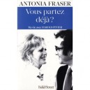 Vous Partez Deja ? Ma Vie Avec Harold Pinter - Antonia Fraser , Linda Fraser