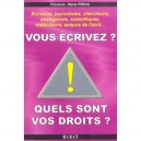 Vous Ecrivez , Quels Sont Vos Droits ? - Florence-marie Piriou