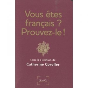 Vous Etes Francais ? Prouvez-le ! - Catherine Coroller