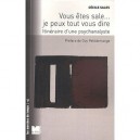 Vous Etes Sale... Alors Je Peux Tout Vous Dire , Itineraire D'une Psychanalyste - Cecile Sales