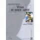 Vous Et Votre Sante , Comprendre, S'orienter, Se Proteger - Pierre Tillement