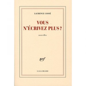 Vous N'ecrivez Plus - Laurence Cosse