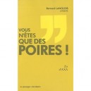Vous N'etes Que Des Poires ! - Zo D' Axa