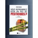 Vous Reprendrez Bien Un Peu De Pesticides ? - Gerard Pouradier