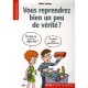 Vous Reprendrez Bien Un Peu De Verite ? - Didier Nordon