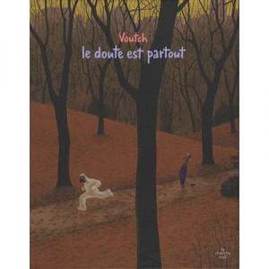 Le Doute Est Partout - Voutch
