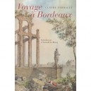 Voyage A Bordeaux - Claude Perrault