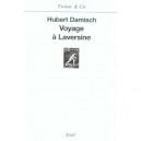 Voyage A Laversine - Hubert Damisch