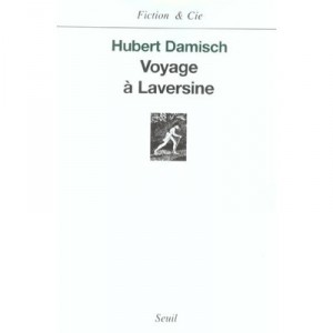 Voyage A Laversine - Hubert Damisch