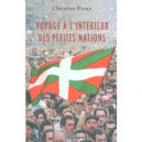 Voyage A L'interieur Des Petites Nations - Christian Rioux