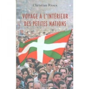 Voyage A L'interieur Des Petites Nations - Christian Rioux