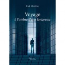 Voyage A L Ombre D Une Forteresse - Mondray