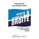 Voyage Au Bout De La Droite - G Brustier , J Huelin
