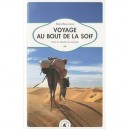 Voyage Au Bout De La Soif , Seul Au Milieu Du Sahara - Regis Belleville