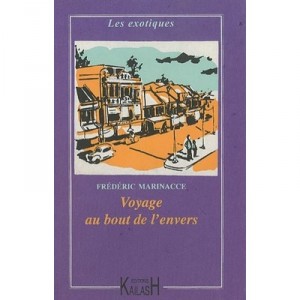 Voyage Au Bout De L'envers - Frederic Marinacce