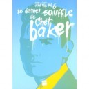 Voyage Au Bout D'une Vie T.6 , Le Dernier Souffle De Chet Baker - Olivier Chaumelle