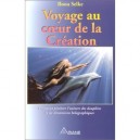 Voyage Au Coeur De La Creation , Comment Penetrer L'univers Des Dauphins Et Les Dimensions Holographiques - Ilona Selke