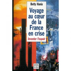 Voyage Au Coeur De La France En Crise - Hania