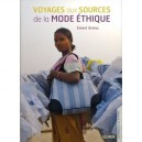 Voyages Aux Sources De La Mode Ethique - Lionel Astruc
