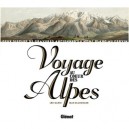 Voyage Au Coeur Des Alpes - Blanchard , Garin