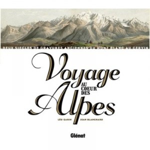 Travel in the Alps - Blanchard, Garin