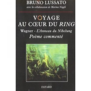 Voyage Au Coeur Du Ring T.1 - Bruno Lussato , Marina Niggli