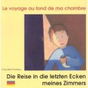 Voyage Au Fond De Ma Chambre (francais/allemand) - Nicolas Lefrancois