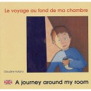 Le Voyage Au Fond De Ma Chambre , A Journey Around My Room - Claudine Furlano