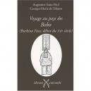 Voyage Au Pays Des Bobo , Burkina Faso, Debut Du Xxi Siecle - Augustine Saint-peul , Georges-marie De Sikasso