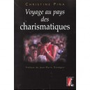 Voyage Au Pays Des Charismatiques - C Pina