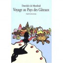 Voyage Au Pays Des Gateaux - Dorothee De Monfreid