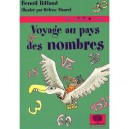 Voyage Au Pays Des Nombres - Benoit Rittaud , Helene Maurel