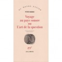 Voyage Au Pays Sonore Ou L'art De La Question - Peter Handke