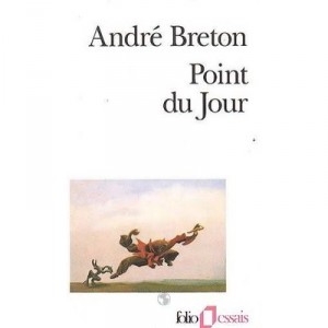 Point Du Jour - Andre Breton