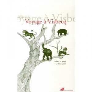 Voyage A Visbecq - Eric Lysoe