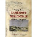 Voyage Dans L'amerique Meridionale , Pampas, Patagonie - Alcide D' Orbigny