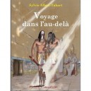 Voyage Dans L'au-dela - Sylvie Albou-tabart