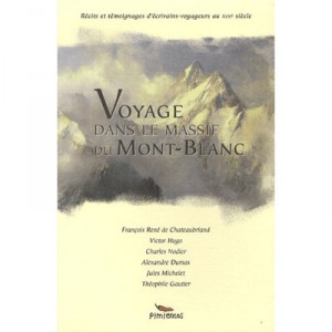 Voyage Dans Le Massif Du Mont-blanc - Collectif