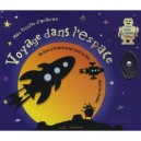 Voyage Dans L'espace , Un Livre A Eclairer Pour Avoir La Tete Dans Les Etoiles - Richard Fowler