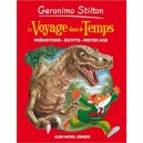Le Voyage Dans Le Temps T.1 , La Prehistoire, L'egypte, Le Moyen Age - Geronimo Stilton