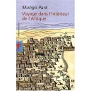 Voyage Dans L'interieur De L'afrique - Mungo Park