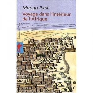 Voyage Dans L'interieur De L'afrique - Mungo Park