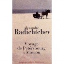 Voyage De Petersbourg A Moscou - Alexandre Radichtchev