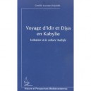Voyage D'idir Et Djya En Kabylie , Initiation A La Culture Kabyle - Camille Lacoste-dujardin