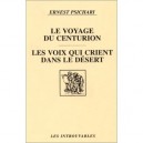 Voyage Du Centurion (le)  les Voix Qui Crient Dans Le - Psichari Ernest