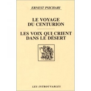 Voyage Du Centurion (le)  les Voix Qui Crient Dans Le - Psichari Ernest