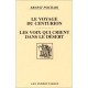Voyage Du Centurion (le)  les Voix Qui Crient Dans Le - Psichari Ernest