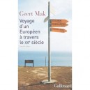 Voyage D'un Europeen A Travers Le Xxe Siecle - Mak Geert